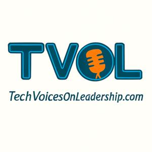 TVOL - Tech Voices On Leadership