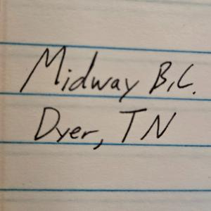 Midway Baptist Church, Dyer TN