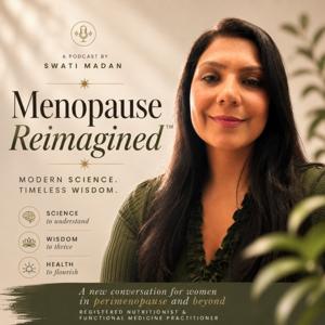 Menopause Reimagined™ - Where Modern science meets Timeless wisdom
