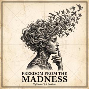 Freedom from the Madness Podcast
