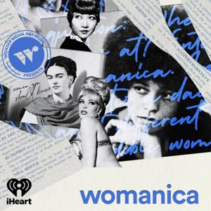 Womanica by Wonder Media Network and iHeartPodcasts