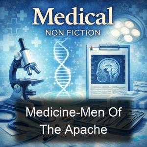 Medicine-Men Of The Apache