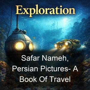 Safar Nameh, Persian Pictures- A Book Of Travel