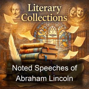 Noted Speeches of Abraham Lincoln