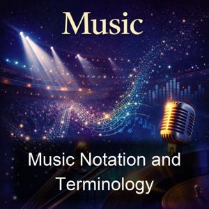 Music Notation and Terminology