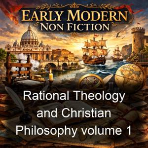 Rational Theology and Christian Philosophy volume 1