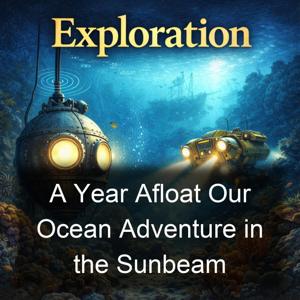 A Year Afloat Our Ocean Adventure in the Sunbeam
