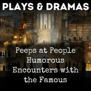 Peeps at People Humorous Encounters with the Famous