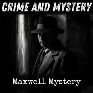 Maxwell Mystery