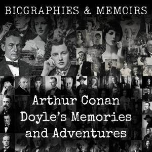Arthur Conan Doyle’s Memories and Adventures