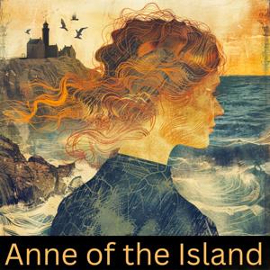 Anne of the Island - A Dramatic Reading