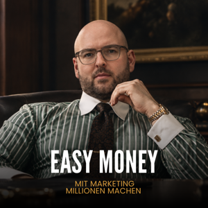 Easy Money - mit Marketing Millionen machen