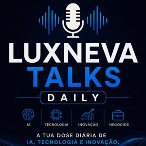 LuxNeva Talks Daily