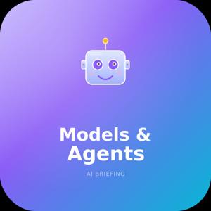 Models & Agents — Video Edition