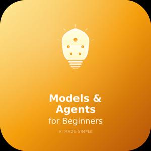 Models & Agents for Beginners — Video Edition