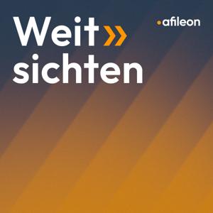 Weit>>sichten – der Podcast für die Beratungsbranche von Afileon