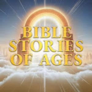Bible Stories of Ages