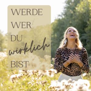 Werde, wer du wirklich bist!