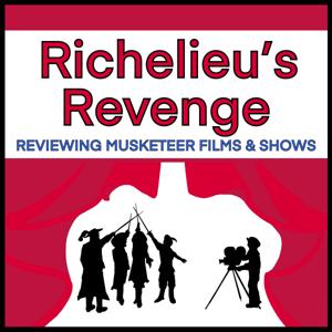 Richelieu's Revenge: reviewing musketeer films & shows