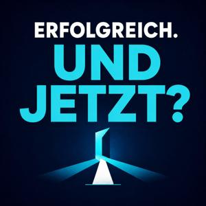 Erfolgreich. Und jetzt?