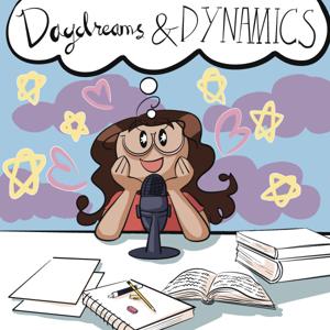 Daydreams & Dynamics