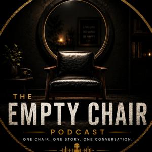 Empty Chair Podcast