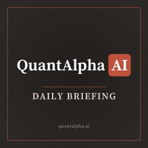 The QuantAlpha Briefing
