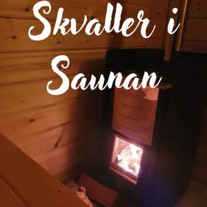 Skvaller i Saunan