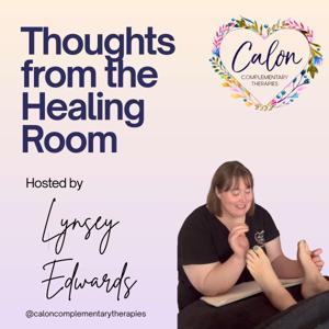 Thoughts from the Healing Room with Lynsey Edwards