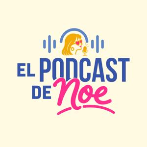 El podcast de Noe