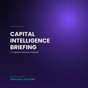 The Capital Intelligence Briefing