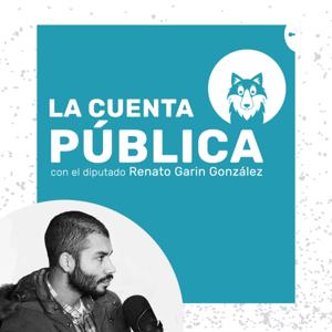 La Cuenta Pública de Renato Garin