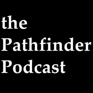 the Pathfinder Podcast