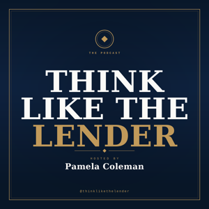 Think Like The Lender