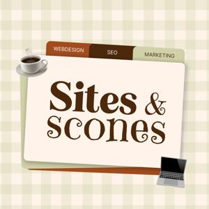 Sites & Scones - Podcast pour les indépendantes qui veulent attirer plus de clients grâce à leur site internet