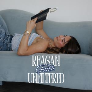Reagan Faith Unfiltered