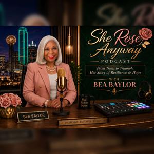 She Rose Anyway Podcast