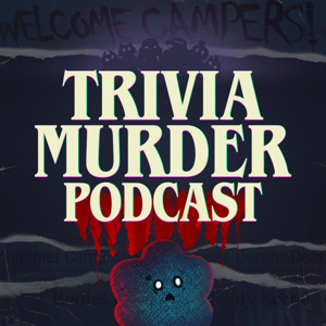 Trivia Murder Podcast
