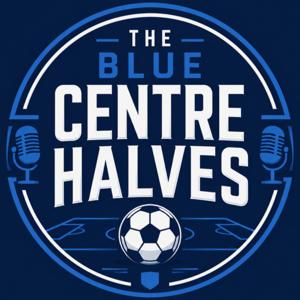 The Blue Centre Halves Podcast