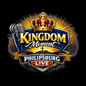 Kingdom Moment on Philipsburg Live