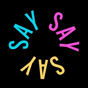 SAY SAY SAY