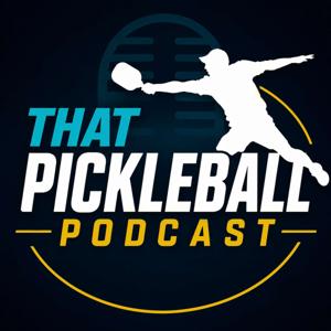 That Pickleball Podcast
