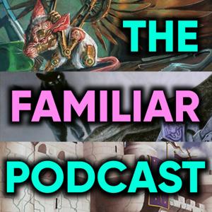 The Familiar Podcast