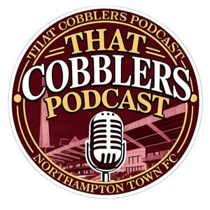 That Cobblers Podcast