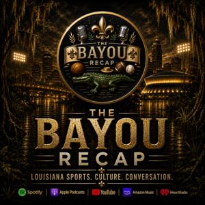 The Bayou Recap | No Chill Sports