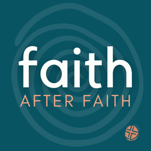 Faith after Faith
