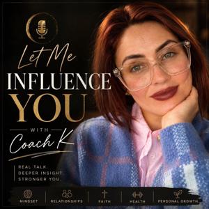 Let me influence you - with Coach K