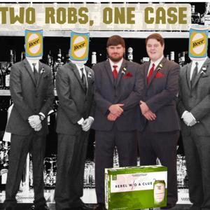 Two Robs, One Case