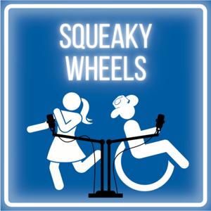 Squeaky Wheels Podcast