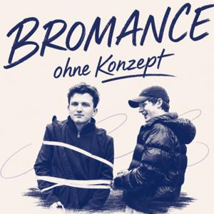 Bromance ohne Konzept